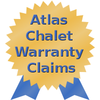 Atlas Chalet Warranty Claims